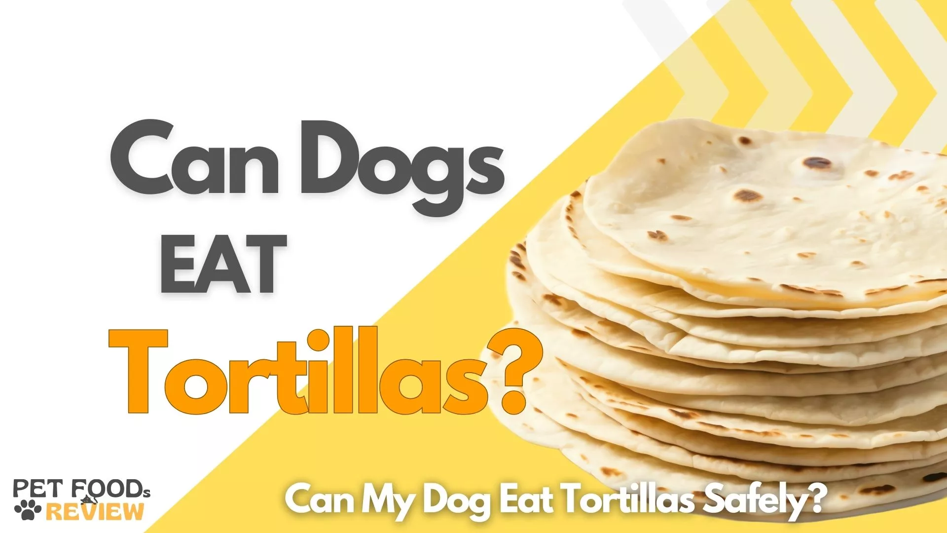 Can Dogs eat Tortillas?